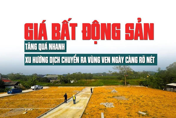 Savills: Giá bất động sản tăng quá nhanh, xu hướng dịch chuyển ra vùng ven ngày càng rõ nét