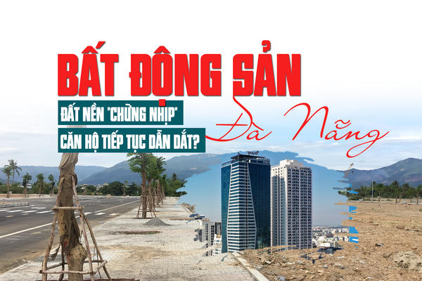 Thị trường bất động sản Đà Nẵng: Đất nền chững nhịp, căn hộ tiếp tục dẫn dắt? Thị trường bất động sản Đà Nẵng: Đất nền chững nhịp, căn hộ tiếp tục dẫn dắt?