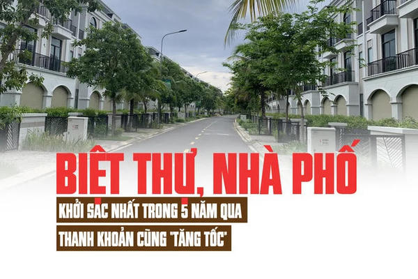 Biệt thự, nhà phố khởi sắc nhất trong 5 năm qua, thanh khoản cũng “tăng tốc”