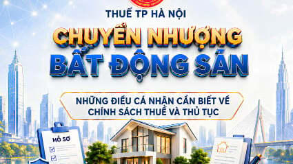 Hà Nội hướng dẫn thủ tục thuế đối với cá nhân chuyển nhượng bất động sản