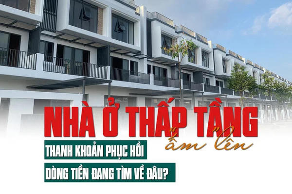Nhà ở thấp tầng “ấm” lên: Thanh khoản phục hồi Nhà ở thấp tầng “ấm” lên: Thanh khoản phục hồi