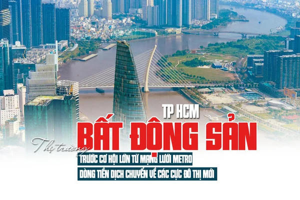 Bất động sản TP.HCM trước cơ hội lớn từ mạng lưới metro: Dòng tiền dịch chuyển về các cực đô thị mới Bất động sản TP.HCM trước cơ hội lớn từ mạng lưới metro: Dòng tiền dịch chuyển về các cực đô thị mới