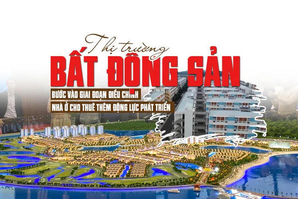 Thị trường bất động sản bước vào giai đoạn điều chỉnh, nhà ở cho thuê thêm động lực phát triển