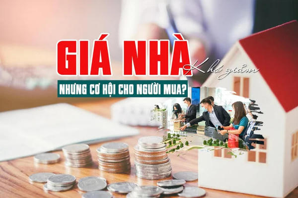 Giá nhà khó giảm mạnh, nhưng cơ hội cho người mua Giá nhà khó giảm mạnh, nhưng cơ hội cho người mua