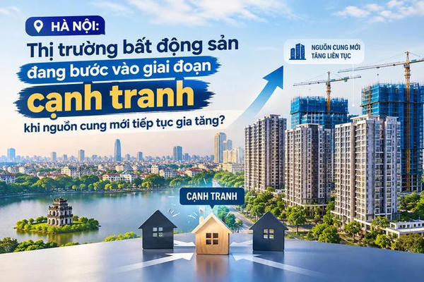 Hà Nội: Thị trường bất động sản đang bước vào giai đoạn cạnh tranh khi nguồn cung mới tiếp tục gia tăng Hà Nội: Thị trường bất động sản đang bước vào giai đoạn cạnh tranh khi nguồn cung mới tiếp tục gia tăng