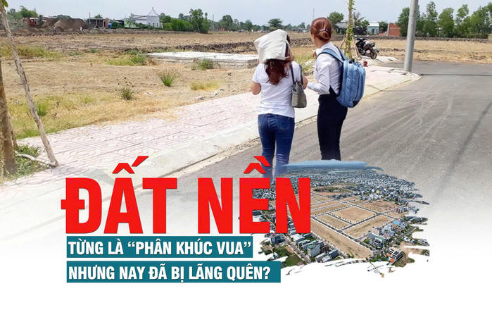 Đất nền từng là “phân khúc vua” nhưng nay đã bị lãng quên?