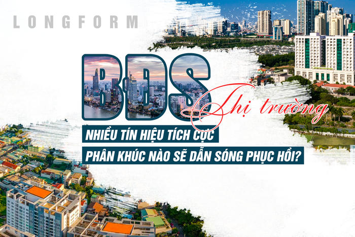 [Longform] Thị trường bất động sản cuối năm 2026: Nhiều tín hiệu tích cực, phân khúc nào sẽ dẫn sóng phục hồi