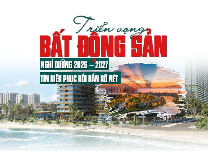 Triển vọng bất động sản nghỉ dưỡng 2026 – 2027: Tín hiệu phục hồi dần rõ nét Triển vọng bất động sản nghỉ dưỡng 2026 – 2027: Tín hiệu phục hồi dần rõ nét