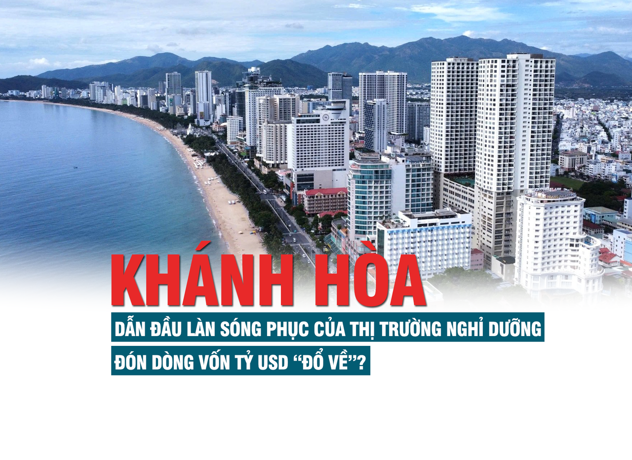 Khánh Hòa dẫn đầu làn sóng phục hồi của thị trường nghỉ dưỡng, đón dòng vốn tỷ USD “đổ về” Khánh Hòa dẫn đầu làn sóng phục hồi của thị trường nghỉ dưỡng, đón dòng vốn tỷ USD “đổ về”