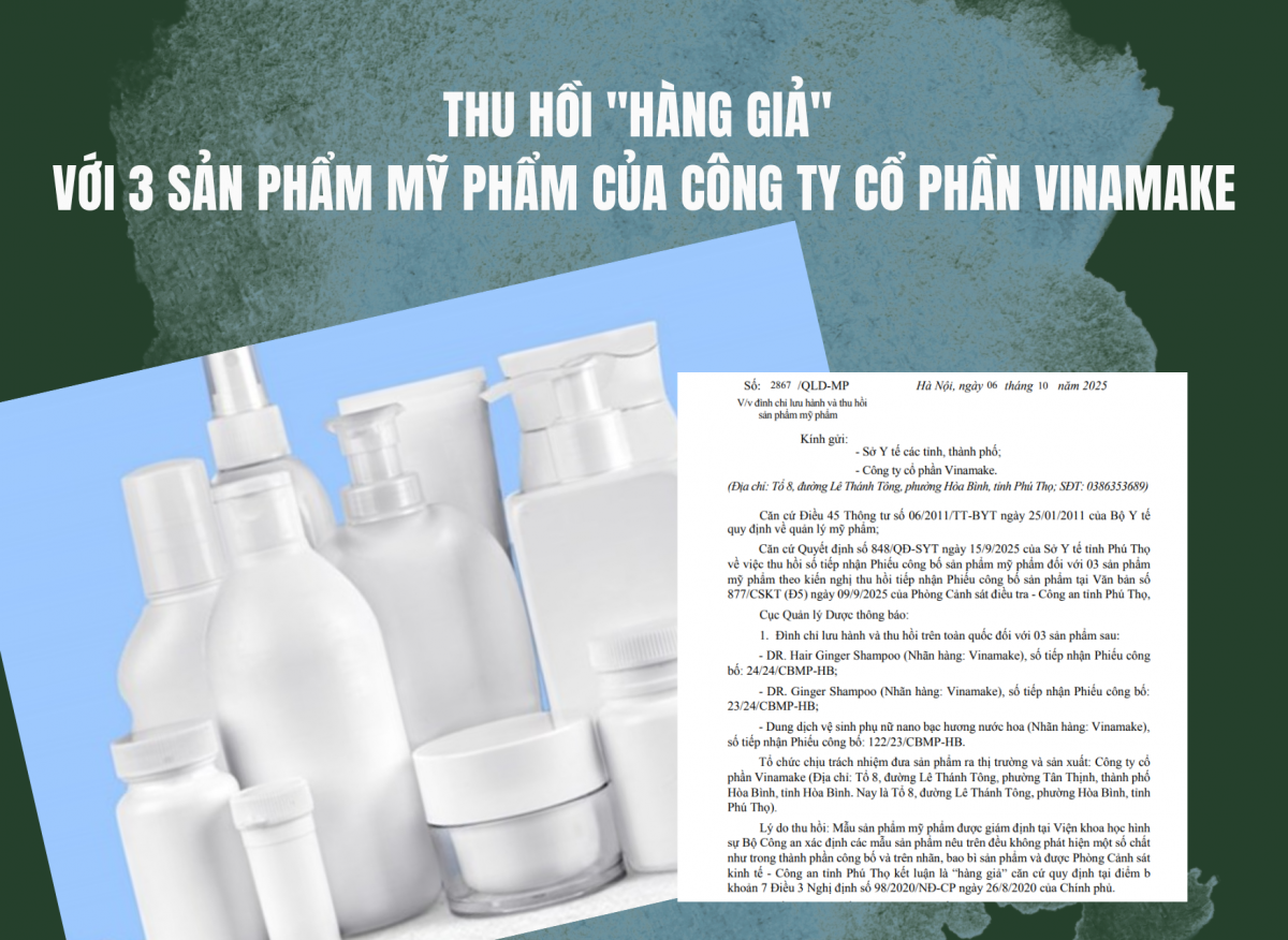 Thu hồi "hàng giả" với 3 sản phẩm mỹ phẩm của Công ty cổ phần Vinamake