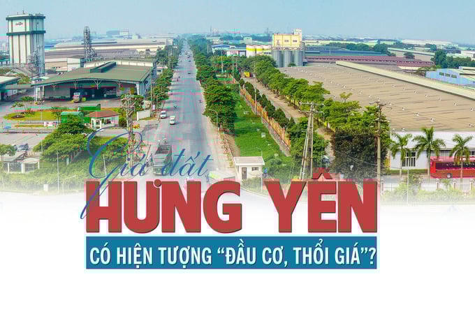 Giá đất Hưng Yên đang có hiện tượng “đầu cơ, thổi giá”?