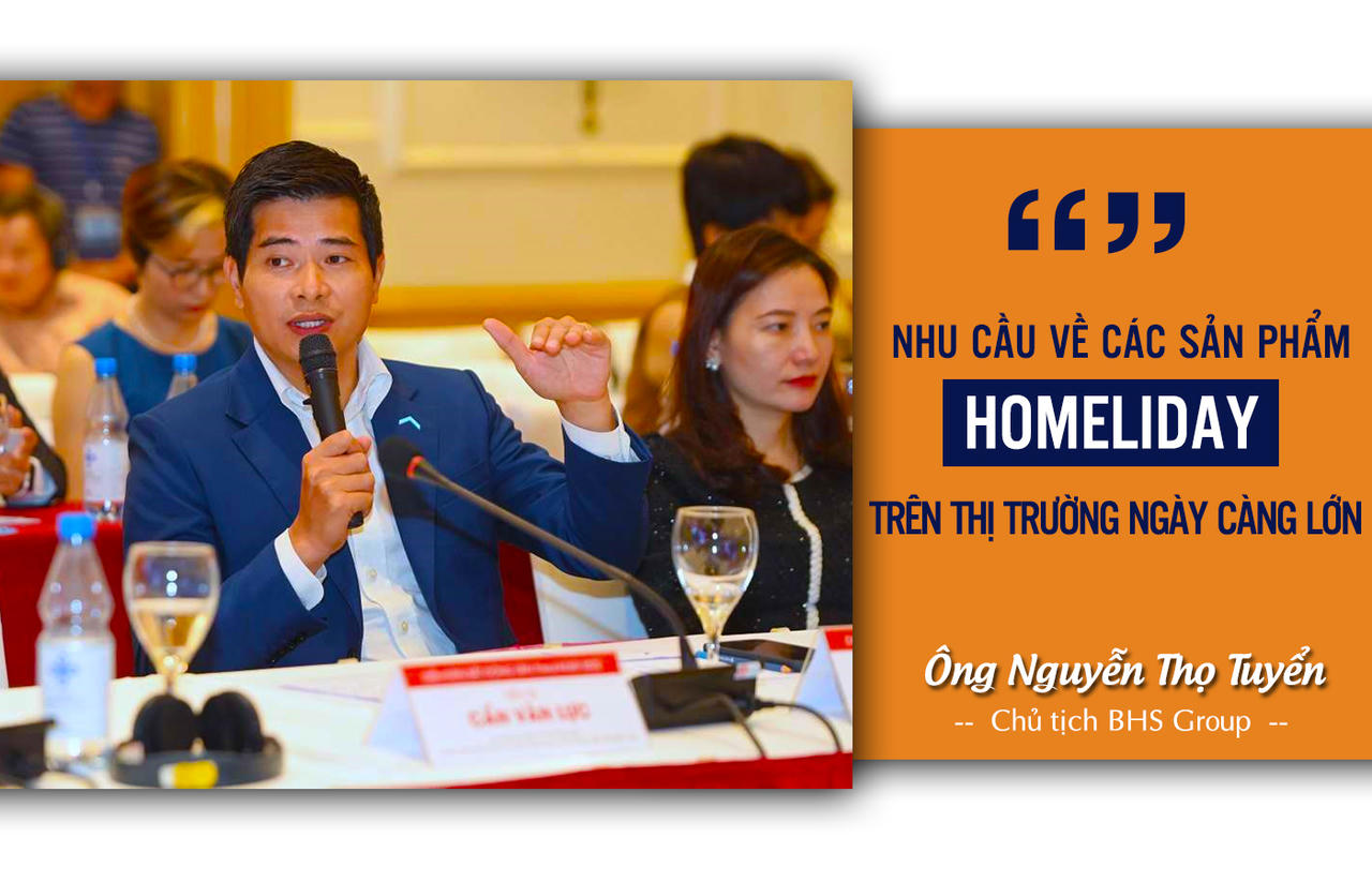Chủ tịch BHS Nguyễn Thọ Tuyển: Nhu cầu về các sản phẩm “Homeliday” trên thị trường ngày càng lớn