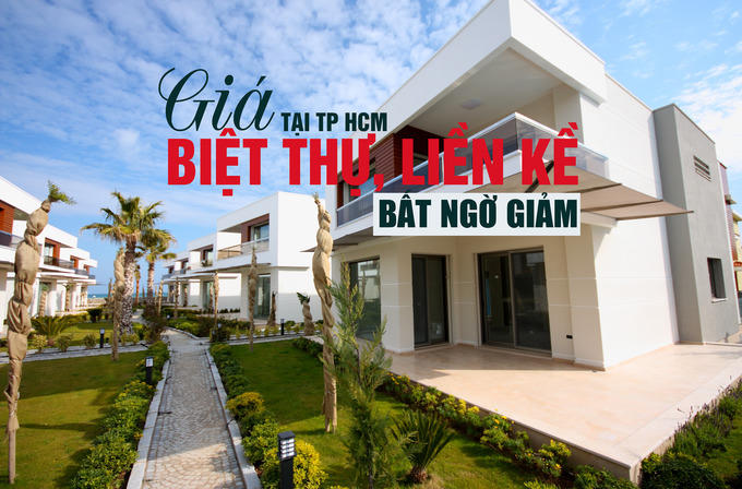 Giá biệt thự, nhà liền kề tại TP HCM bất ngờ giảm