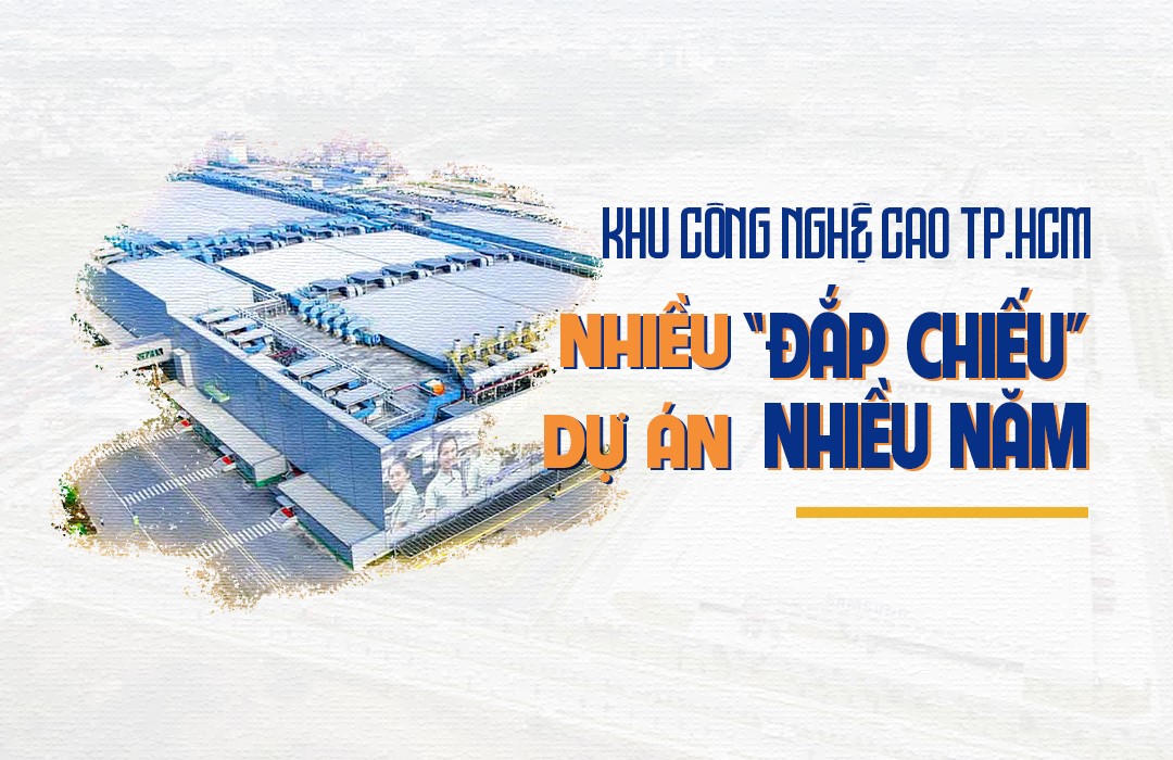 Dự án tại Khu công nghệ cao TP.HCM “đắp chiếu” nhiều năm