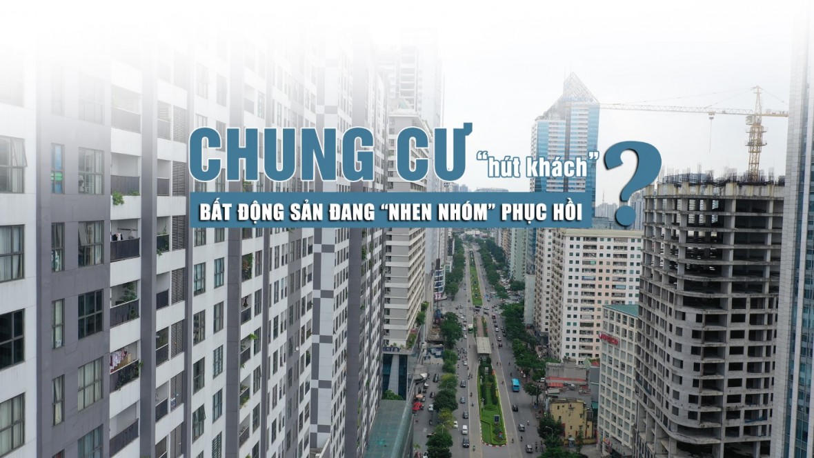 Chung cư "hút khách", thị trường bất động sản nhen nhóm hồi phục