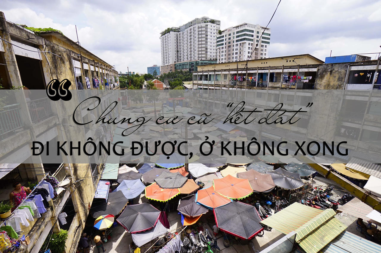 Chung cư cũ “hết đát”: Đi không được, ở không xong