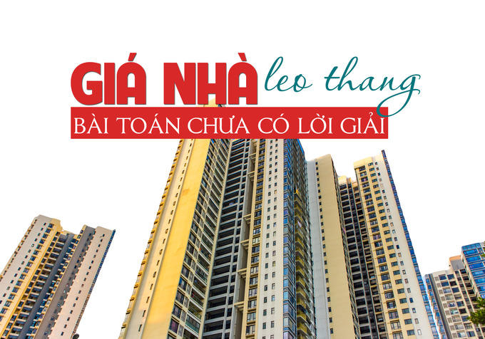 Giá nhà “leo thang”: Bài toán đau đầu chưa có lời giải?