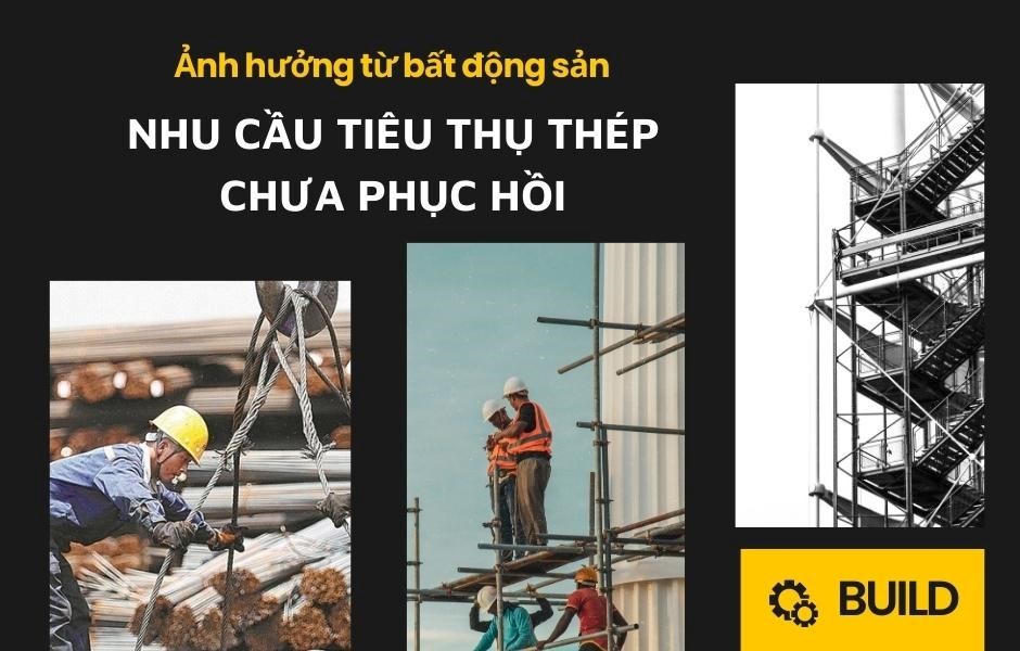 Nhu cầu tiêu thụ thép chưa có tín hiệu phục hồi