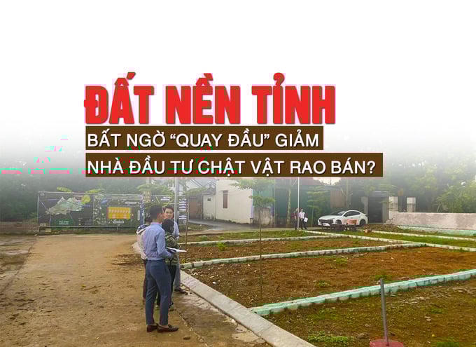 Đất nền tỉnh bất ngờ “quay đầu” giảm, nhà đầu tư chật vật rao bán?