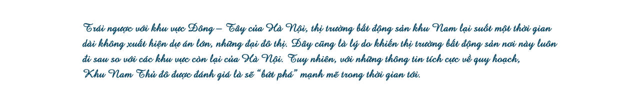 [Longform] Từng bị “lãng quên”, thị trường bất động sản Nam Hà Nội sẽ bứt phá trong thời gian tới?
