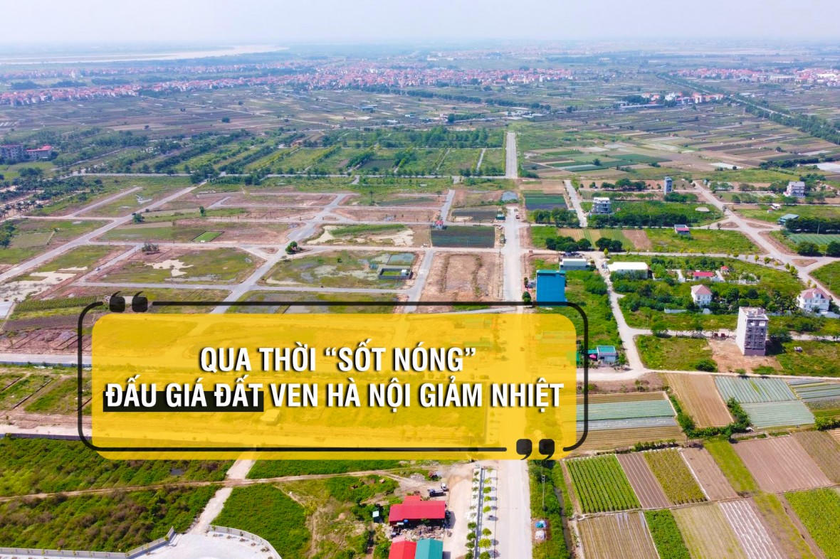 Qua thời “sốt nóng”, đấu giá đất vùng ven giảm nhiệt