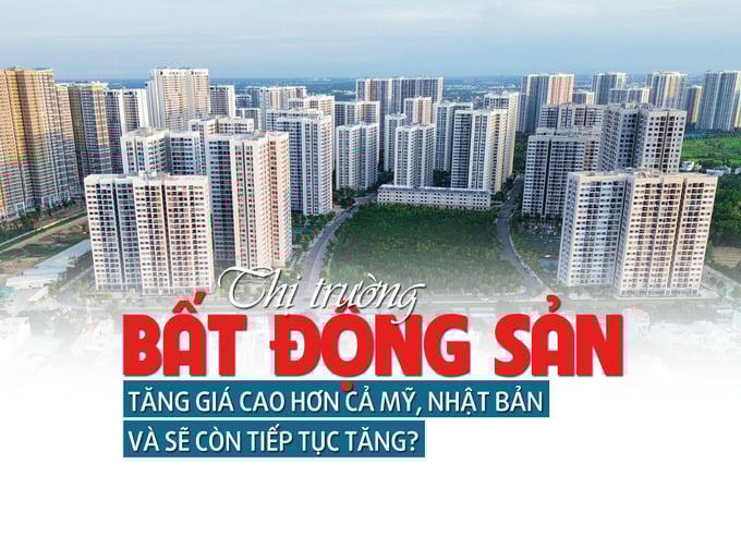 Thị trường bất động sản Việt Nam tăng giá cao hơn cả Mỹ, Nhật Bản và sẽ còn tiếp tục tăng?
