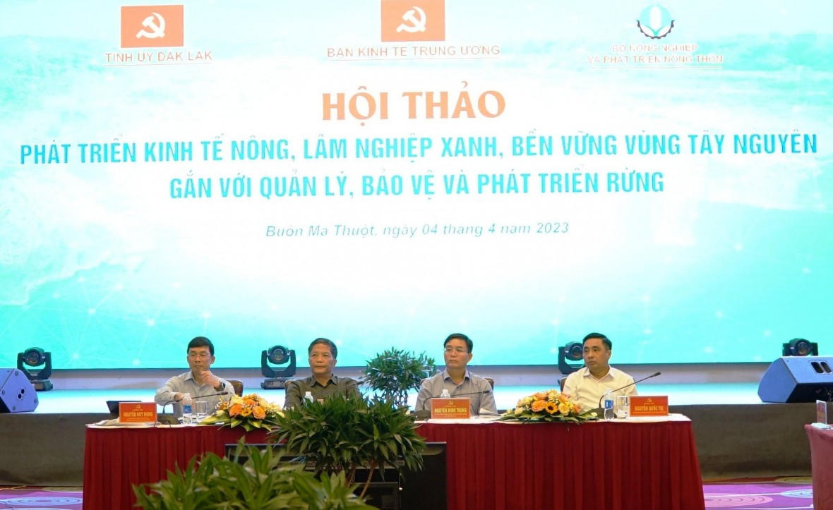Hội thảo “Phát triển kinh tế nông, lâm nghiệp xanh, bền vững vùng Tây Nguyên gắn với quản lý, bảo vệ và phát triển rừng”