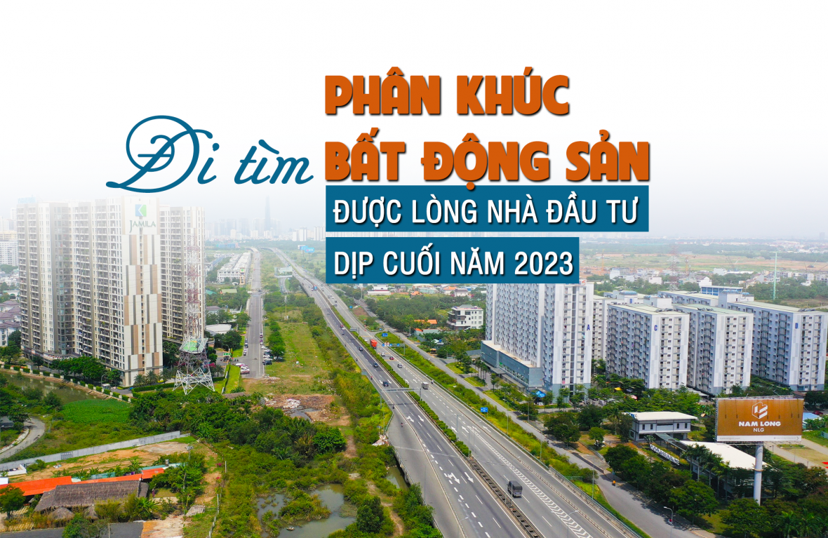 Đi tìm phân khúc bất động sản “được lòng” nhà đầu tư dịp cuối năm 2023