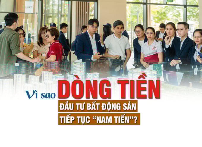 Vì sao dòng tiền đầu tư bất động sản tiếp tục “Nam tiến”?