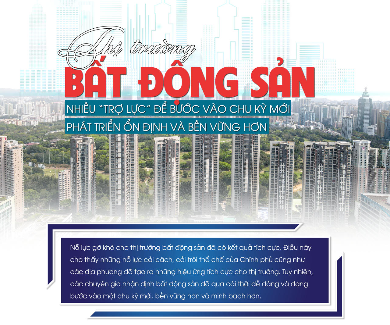 [Longform] Thị trường bất động sản: Nhiều “trợ lực” để bước vào chu kỳ mới, phát triển ổn định và bền vững hơn