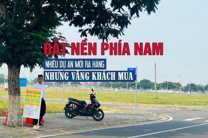 Đất nền phía Nam: Nhiều dự án ra hàng nhưng lại vắng khách mua