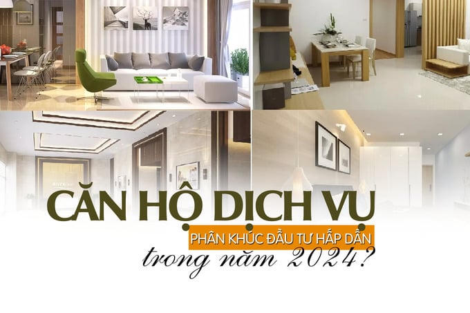Căn hộ dịch vụ: Phân khúc đầu tư hấp dẫn trong năm 2024?