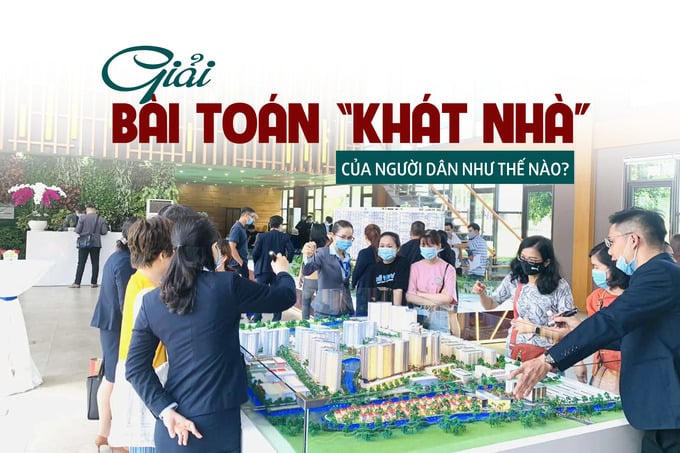 Giải bài toán “khát nhà” của người dân như thế nào?