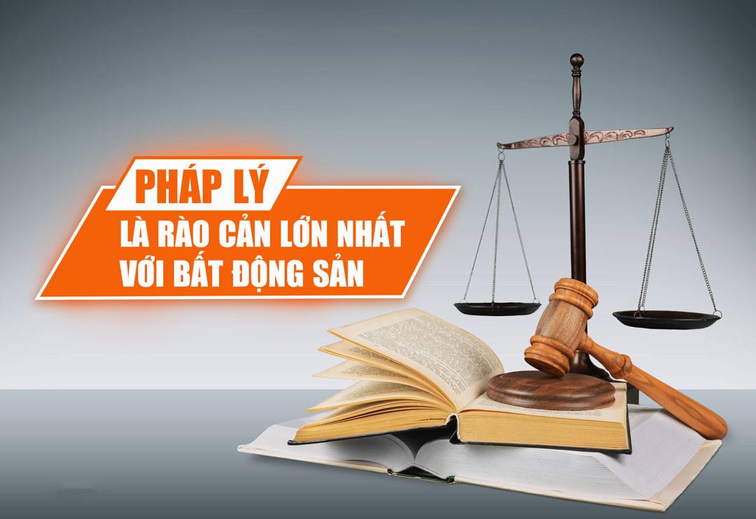 Pháp lý là rào cản lớn nhất với bất động sản