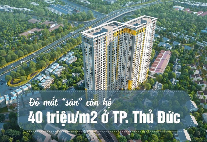 Đỏ mắt “săn” căn hộ 40 triệu/m2 ở TP. Thủ Đức