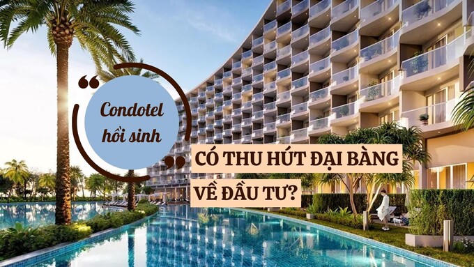 Condotel hồi sinh có thu hút đại bàng về đầu tư?