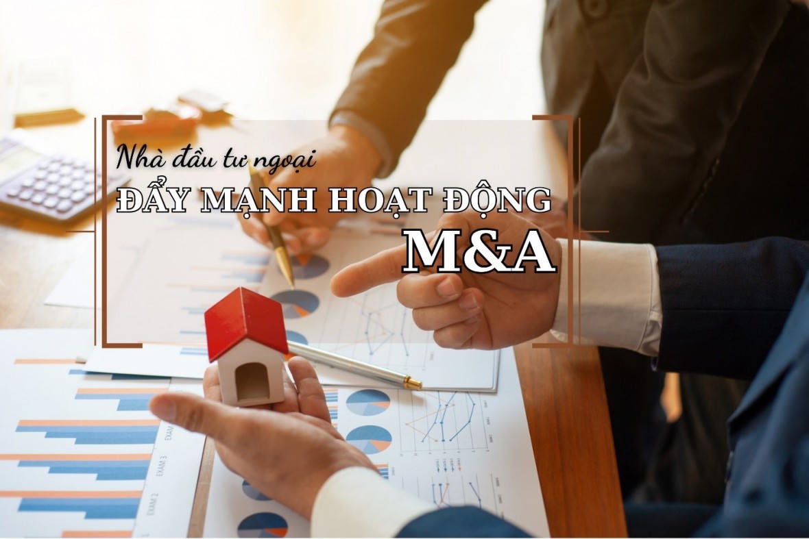 M&A bất động sản vào giai đoạn nước rút: Nhà đầu tư ngoại đẩy mạnh “săn hàng” dịp cuối năm