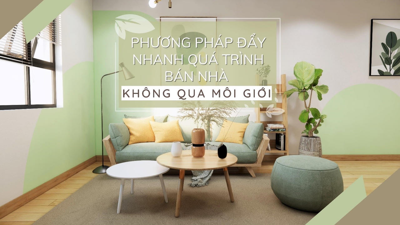 Phương pháp đẩy nhanh quá trình bán nhà không qua môi giới