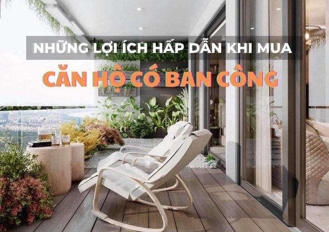 Ban công căn hộ và những lợi ích không ngờ