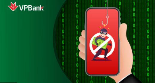 Cảnh báo từ VPBank về các thủ đoạn lừa đảo, chiếm đoạt tiền trong tài khoản ngân hàng