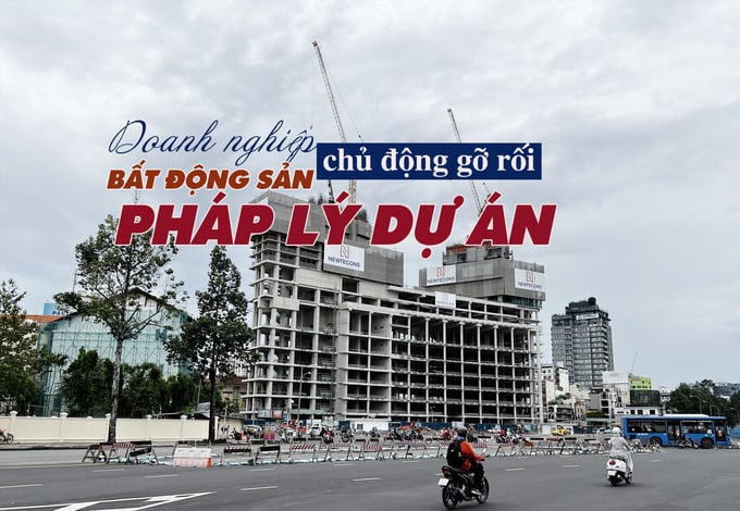 Nhiều doanh nghiệp bất động sản chủ động bắt tay gỡ rối pháp lý dự án