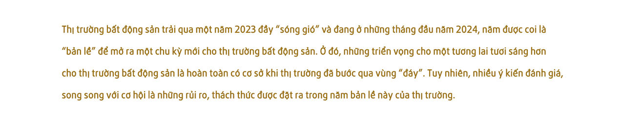[Longform] Nhìn thẳng vào những cơ hội và thách thức của thị trường bất động sản 2024