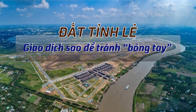Đất tỉnh lẻ: Giao dịch sao để tránh “bỏng tay”