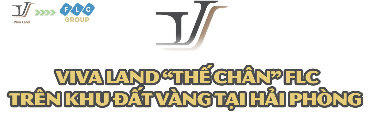 Những cuộc viễn chinh thâu tóm “đất vàng” từ Bắc chí Nam , hé mở năng lực thực sự của “đại gia” địa ốc mới nổi Viva Land