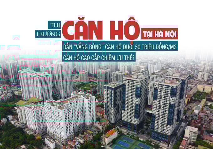 Thị trường căn hộ tại Hà Nội: Dần “vắng bóng” căn hộ dưới 50 triệu đồng/m2, căn hộ cao cấp chiếm ưu thế?