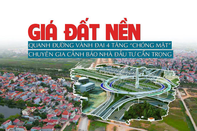 Hà Nội: Giá đất nền quanh đường Vành đai 4 tăng chóng mặt, chuyên gia cảnh báo nhà đầu tư cẩn trọng