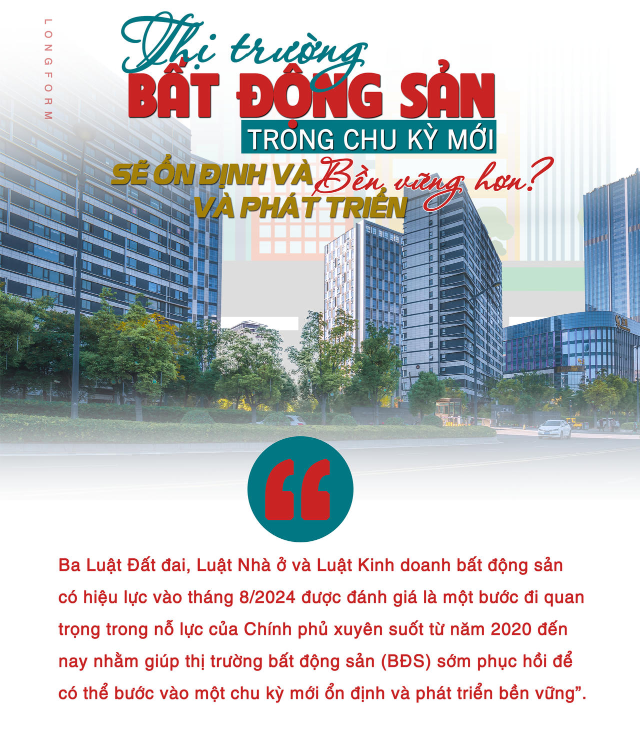 [Longform] Thị trường bất động sản trong chu kỳ mới: Sẽ ổn định và phát triển bền vững hơn?