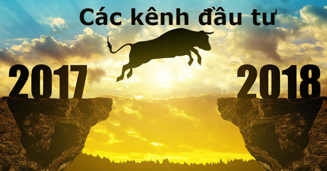 Các kênh đầu tư 2017: Chứng khoán thăng hoa, hiện tượng bitcoin