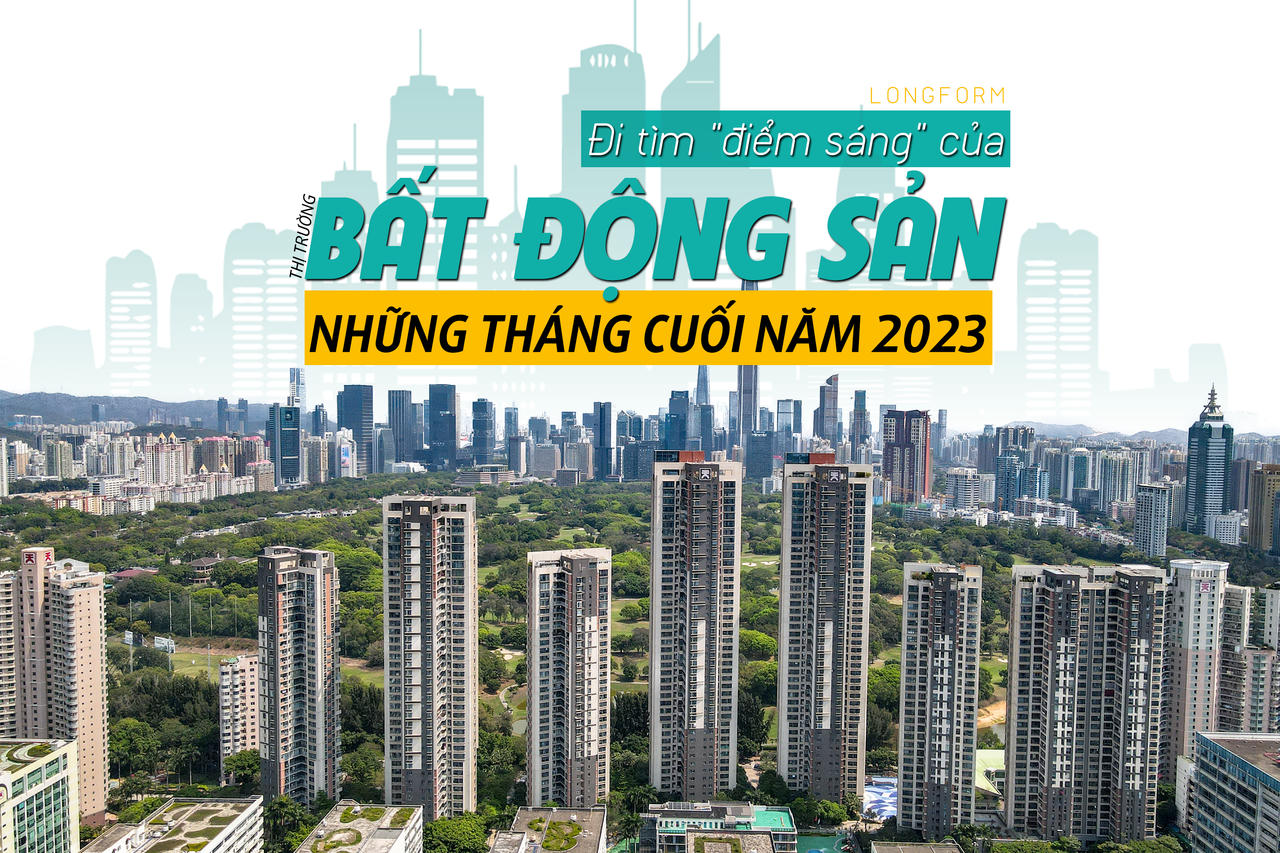 [Longform] Đi tìm “điểm sáng” của thị trường bất động sản cuối năm 2023