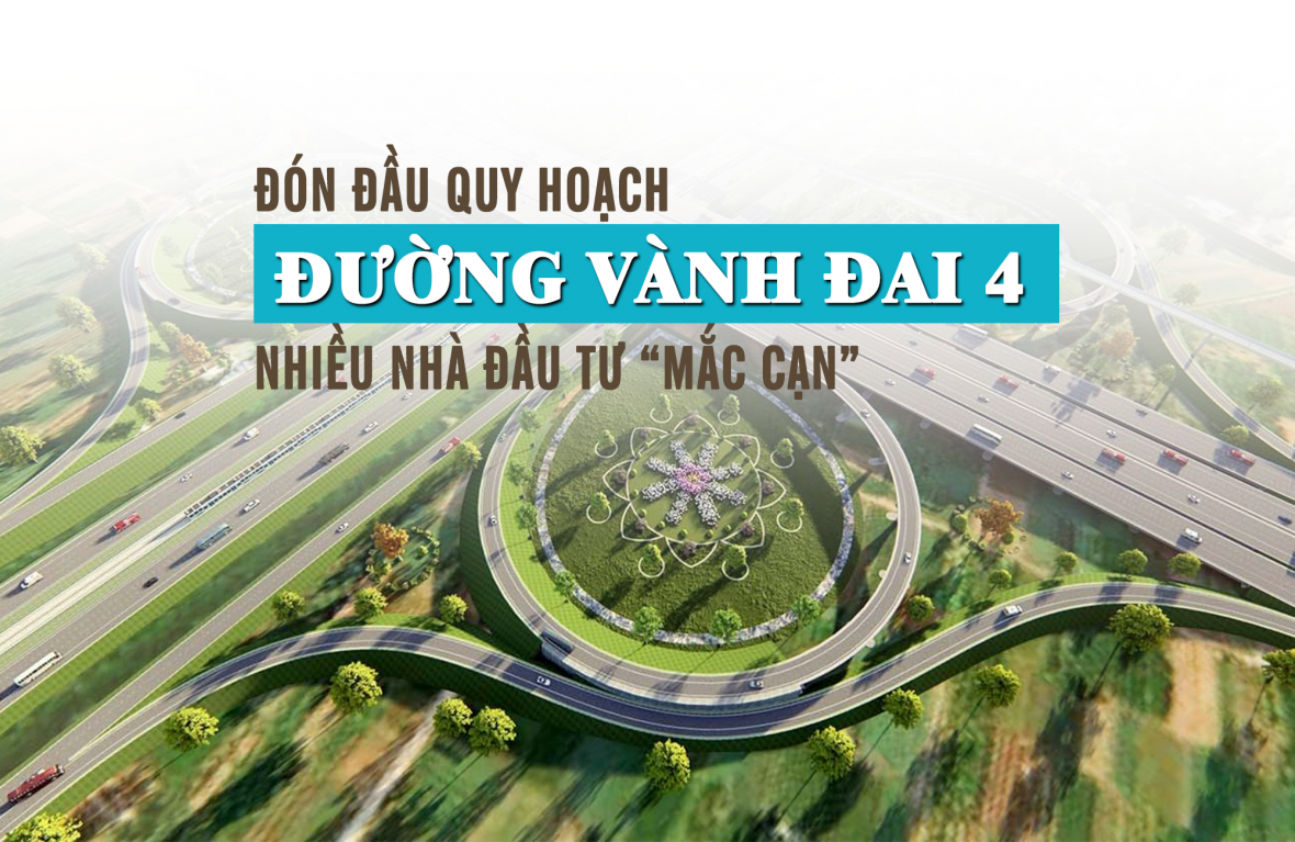 Đón đầu quy hoạch đường Vành đai 4, nhiều nhà đầu tư "mắc cạn"
